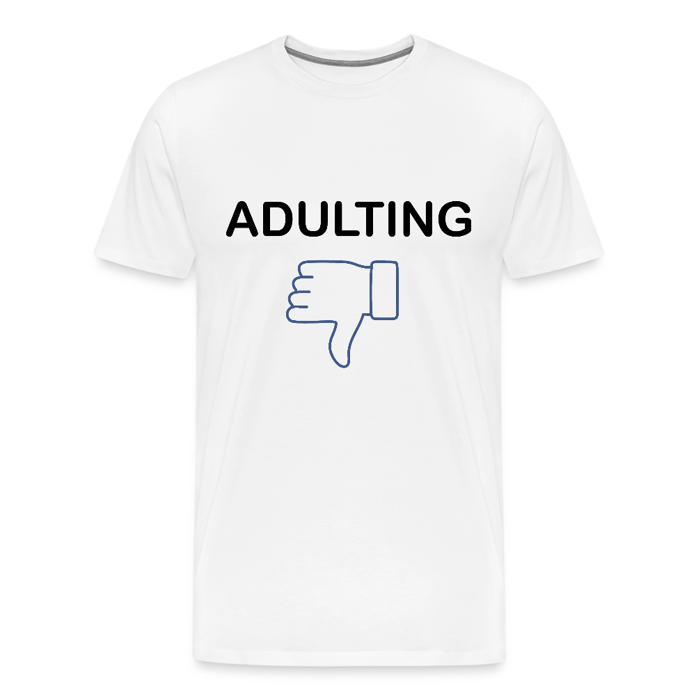 Adulting - Men's Premium T-Shirt - white