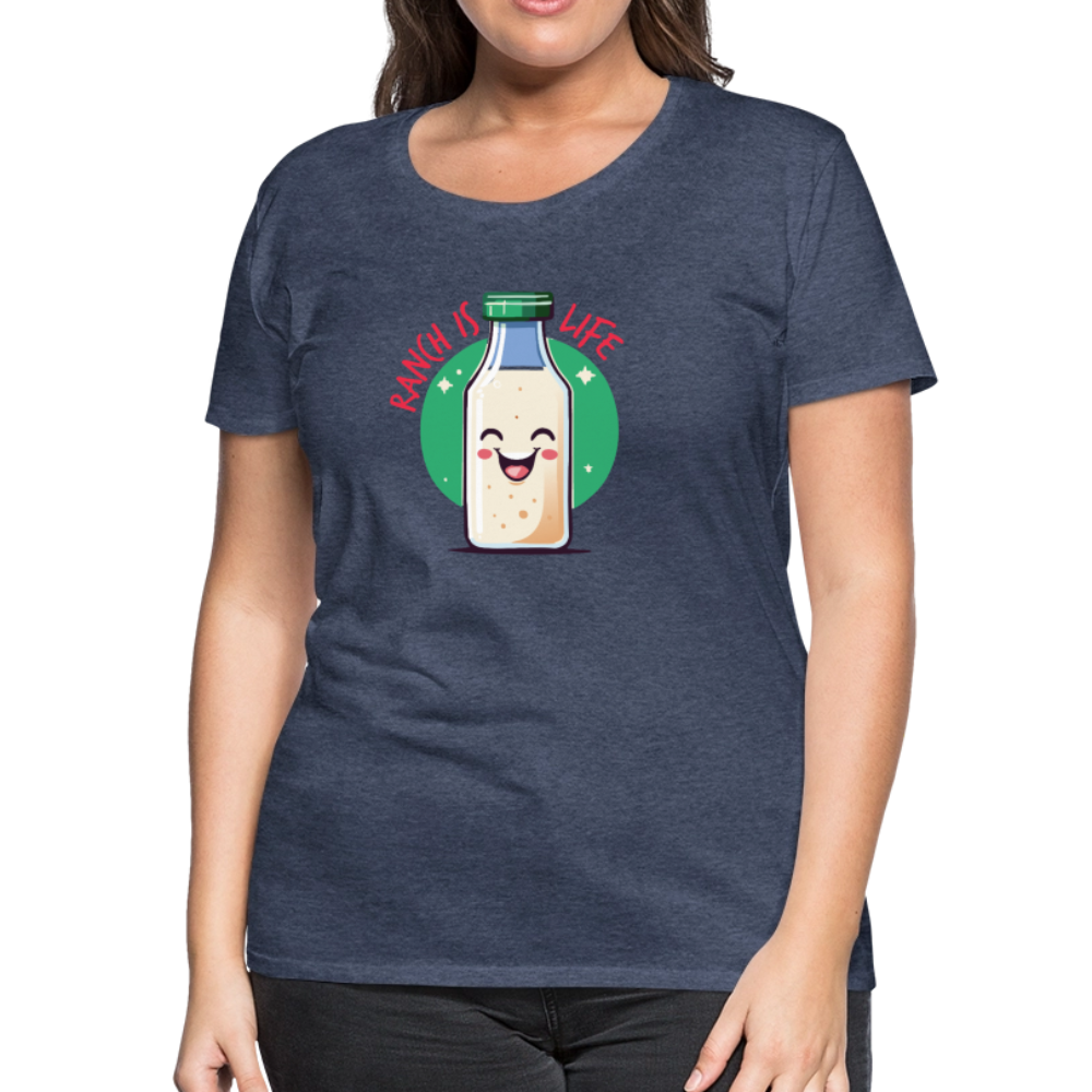Ranch is Life - Women’s T-Shirt - heather blue