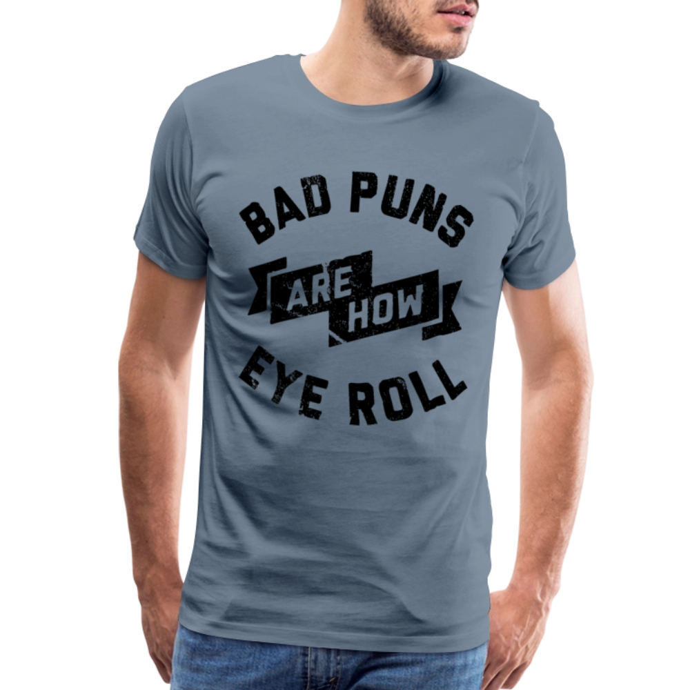 Bad Puns - Men's Premium T-Shirt - steel blue